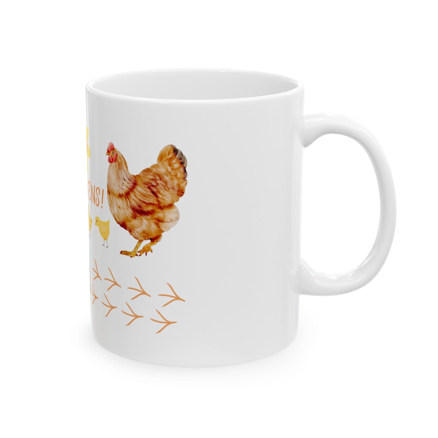 Ceramic Mug, (11oz, 15oz) with Fun "Just Us Crazy Chickens" Design, Original Digital Art with Chickens, Eggs and a Baskets with Chicks