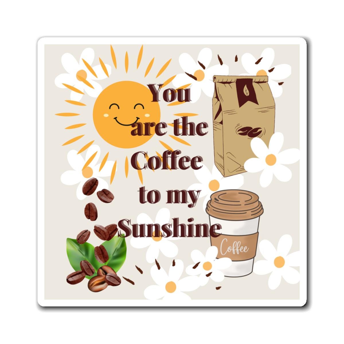 Magnets, Coffee Lover Theme, Sunshine, Romantic Humor, Kitchen Decor, Fridge Magnets, Breakfast Wake Up Gift